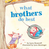 What Brothers Do Best
