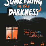 Something in the Darkness
