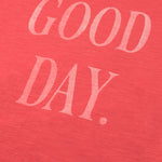 Soft Slub Cotton Print T-Shirt Good Day (Tomato)
