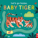 Let’s Go Home, Baby Tiger