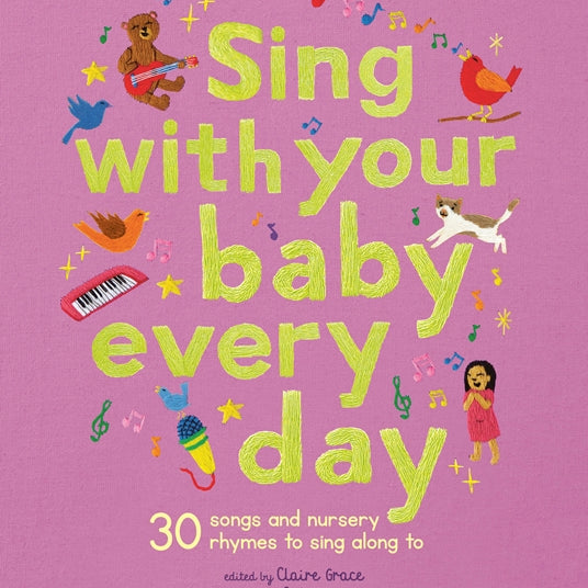 Sing With Your Baby Every Day