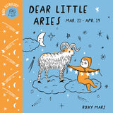 Dear Little Aries (Mar 21 - Apr 19)