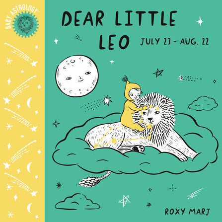 Dear Little Leo (July 23 - Aug 22)